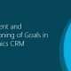 Goals Management and Recreation or Cloning of Goals in Microsoft Dynamics CRM