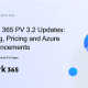 Work 365 PV Updates